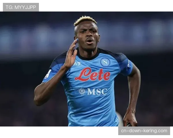 那不勒斯官方:奥斯梅恩肌肉疲劳,将缺席周末联赛